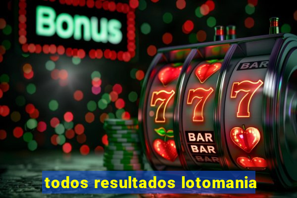 todos resultados lotomania